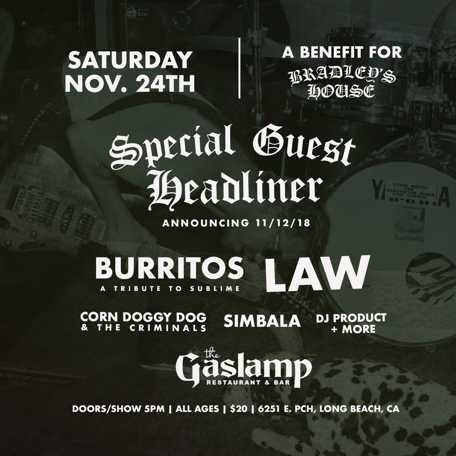 The Gaslamp w/SPECIAL GUESTS, Burritos, Corn Doggy Dog, + more — LAW LBC